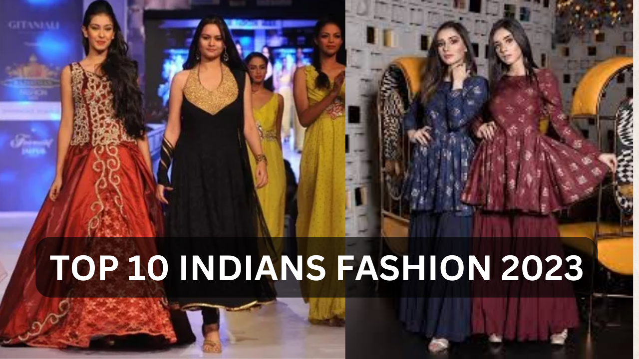 The Ultimate Style Top 10 Indian Fashion Trends for 2023 - Hott Style