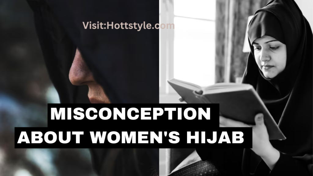 Misconception about Women's Hijab 