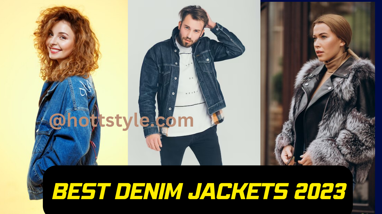best denim jackets 
Top 5 Streetwear Jackets for the Ultimate Winter Style in 2023