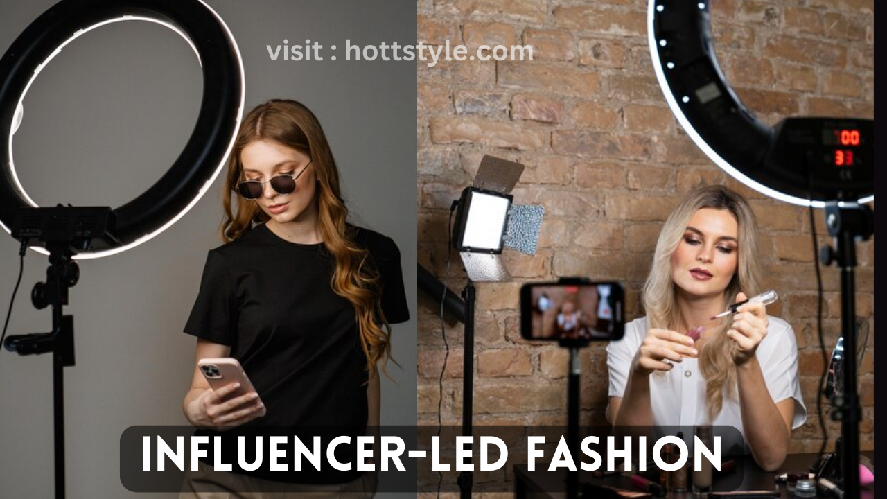 Influencer-Led Fashion: Shaping Trends in the Digital Age