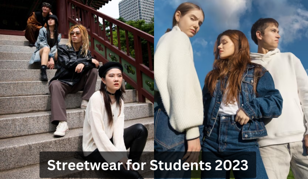 Streetwear for Students: A Closer Look