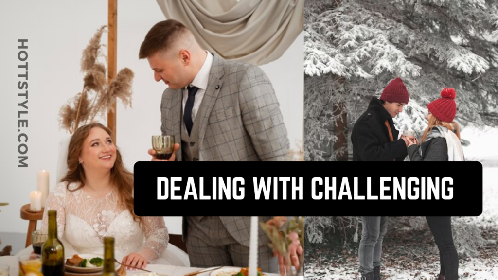 Dealing with Challenging