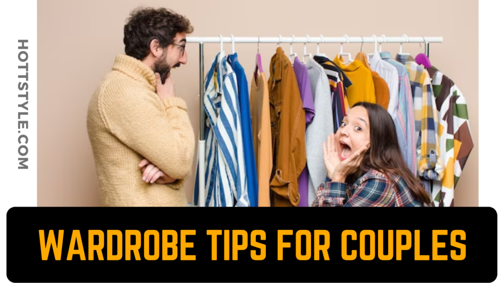 Wardrobe Tips for Couples