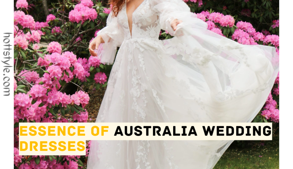 Unveiling the Essence of Australia Wedding Dresses