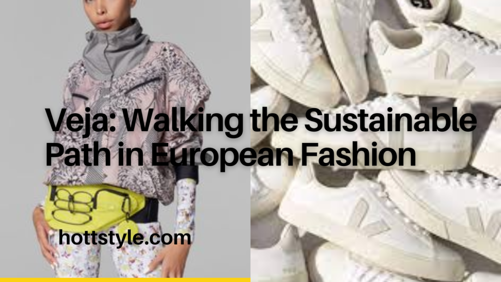 Veja: Walking the Sustainable