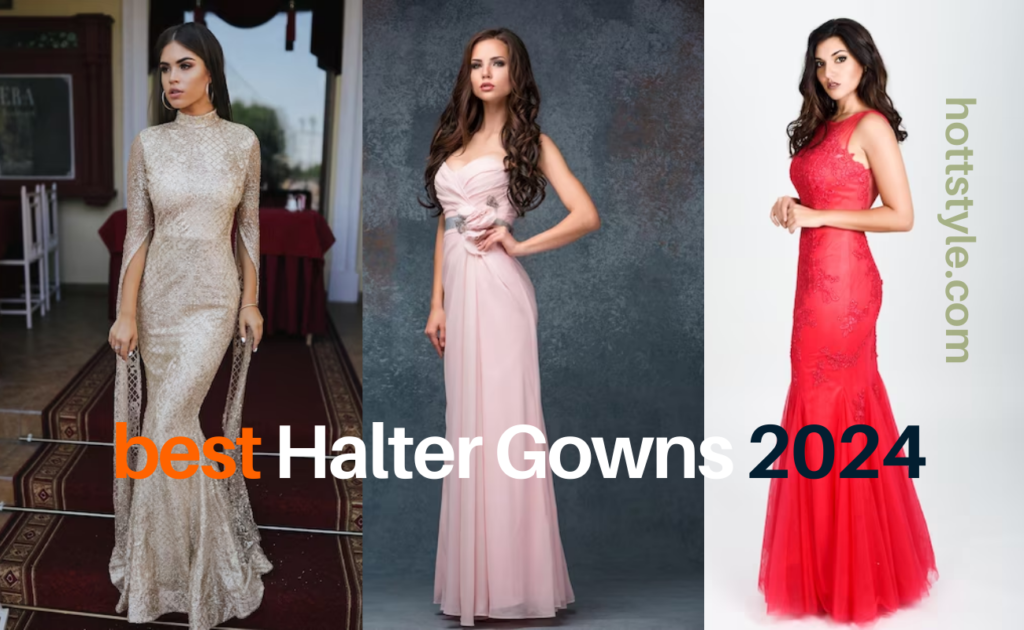 Halter Gowns: A Fashionable Journey